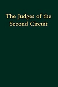 The Judges of the Second Circuit (Hardcover)