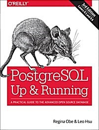 PostgreSQL: Up and Running: A Practical Guide to the Advanced Open Source Database (Paperback, 3)
