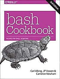 Bash Cookbook: Solutions and Examples for Bash Users (Paperback, 2)