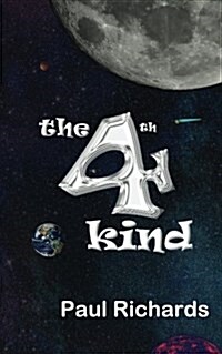 The 4th Kind: The Abduction of a 15 Year Old Boy in 1965 by Aliens of a Different Kind. (Paperback)