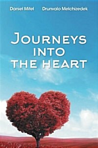 Journeys Into the Heart (Paperback)