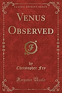 Venus Observed (Classic Reprint) (Paperback)