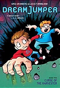 Curse of the Harvester: A Graphic Novel (Dream Jumper #2): Volume 2 (Hardcover)