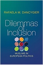 Dilemmas of Inclusion: Muslims in European Politics (Paperback)