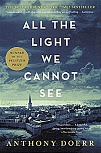 All the Light We Cannot See (Prebound, Library)