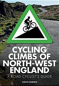 Cycling Climbs of North-West England (Paperback)