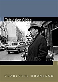 Television Cities: Paris, London, Baltimore (Paperback)