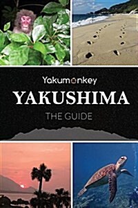 The Yakushima Guide (Paperback)