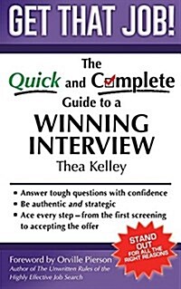 Get That Job!: The Quick and Complete Guide to a Winning Interview (Paperback)
