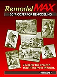 2017 Remodelmax Unit Cost Estimating Manual for Remodeling - Stamford CT & Vicinity (Paperback)