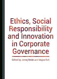 Ethics, social responsibility and innovation in corporate governance 