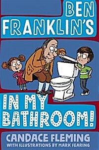 Ben Franklins in My Bathroom! (Audio CD)