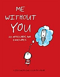 Me Without You Notes: 20 Notecards and Envelopes (Novelty)