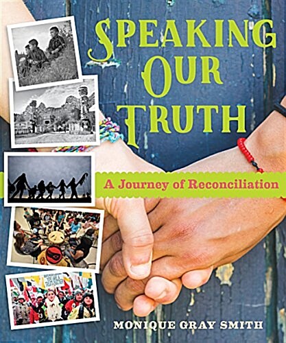 Speaking Our Truth: A Journey of Reconciliation (Hardcover)