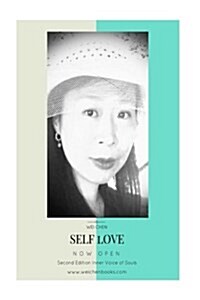 Self-Love: The Greatest Love of All: Wake Up to the Consciousness of Self-Love (Paperback)