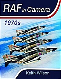 RAF in Camera: 1970s (Hardcover)