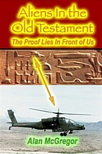 Aliens in the Old Testament (Paperback)