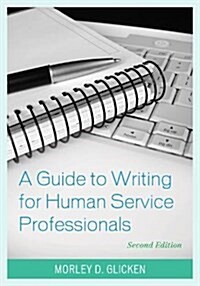 A Guide to Writing for Human Service Professionals (Paperback, 2)