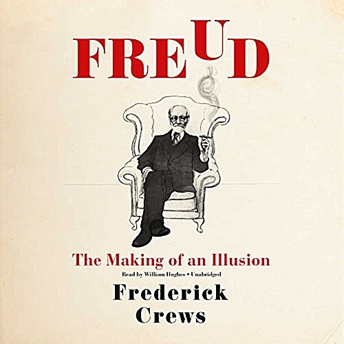 Freud: The Making of an Illusion (MP3 CD)