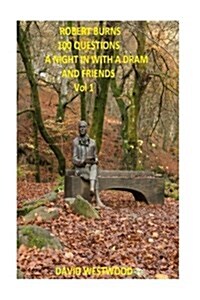 Robert Burns 100 Questions- A Night in with a DRAM and Friends (Paperback)