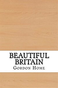 Beautiful Britain (Paperback)