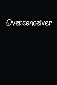 Overconceiver: Pregnancy Lined Journal (Paperback)
