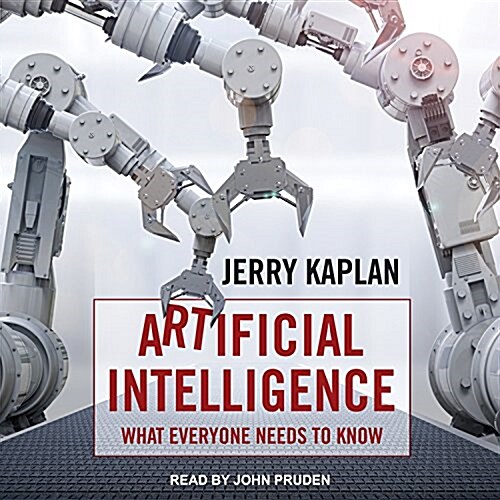 Artificial Intelligence: What Everyone Needs to Know (MP3 CD)