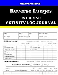 Reverse Lunges Exercise Activity Log Journal (Paperback)