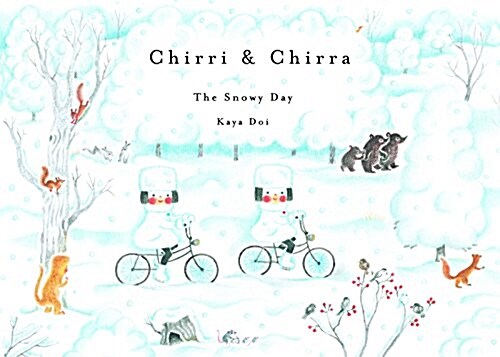 Chirri & Chirra, the Snowy Day: Volume 3 (Hardcover)