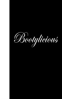 Bootylicious: Lined Diary, 180 Pages (Paperback)