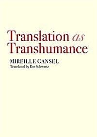 Translation as Transhumance (Paperback)