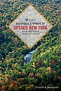 Backroads & Byways of Upstate New York (Paperback)