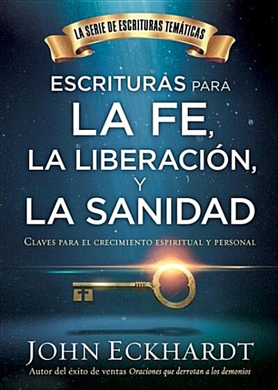 Escrituras Para La Fe, La Liberaci? Y La Sanidad / Scriptures for Faith, Delive Rance, and Healing (Paperback)