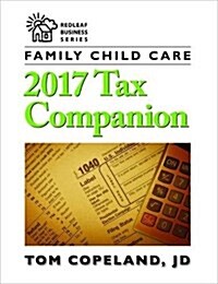 Family Child Care 2017 Tax Companion (Paperback)