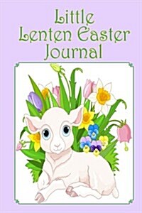 Little Lenten Easter Journal (Paperback)