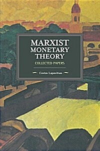 Marxist Monetary Theory: Collected Papers (Paperback)