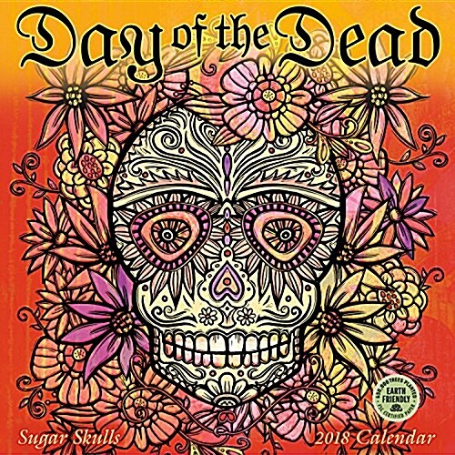 Day of the Dead 2018 Wall Calendar: Sugar Skulls (Wall)