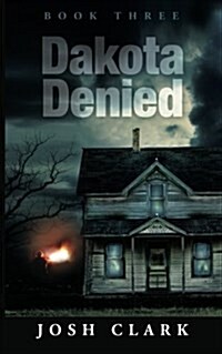 Dakota Denied (Paperback)