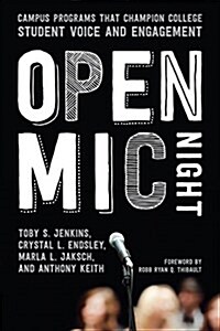 Open MIC Night: Campus Programs That Champion College Student Voice and Engagement (Paperback)