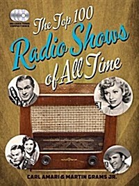 The Top 100 Classic Radio Shows (Hardcover)