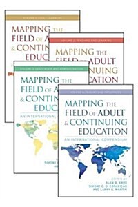 Mapping the Field of Adult and Continuing Education: An International Compendium: Four Volume Set (Paperback)
