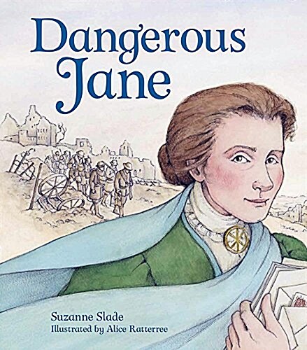 Dangerous Jane: ?The Life and Times of Jane Addams, Crusader for Peace (Hardcover)