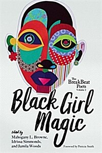 The Breakbeat Poets Vol. 2: Black Girl Magic (Paperback)
