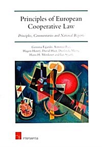 Principles of European Cooperative Law : Principles, Commentaries and National Reports (Paperback)