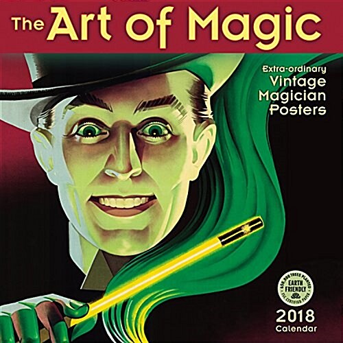 Art of Magic 2018 Wall Calendar: Extra-Ordinary Vintage Magician Posters (Wall)