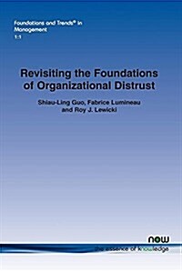 Revisiting the Foundations of Organizational Distrust (Paperback)