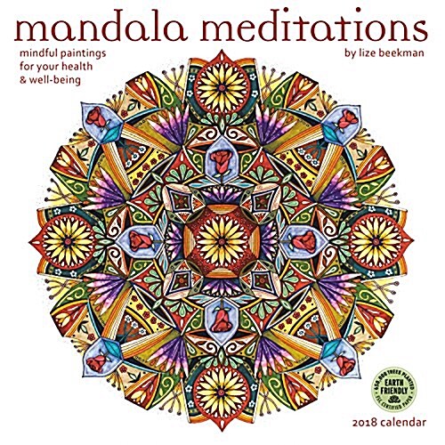 Mandala Meditations 2018 Wall Calendar: Mindful Paintings for Your Health and Well-Being (Wall)