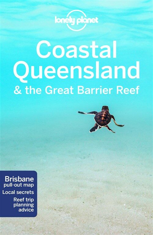 Lonely Planet Coastal Queensland & the Great Barrier Reef (Paperback, 8)
