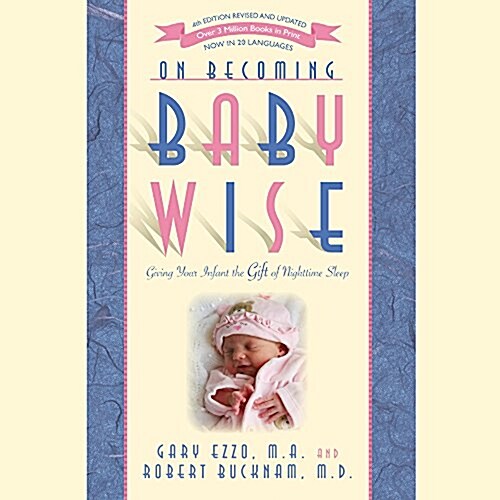 On Becoming Babywise: Giving Your Infant the Gift of Nighttime Sleep (Audio CD)