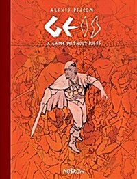 Geis 2 : A Game Without Rules (Hardcover)